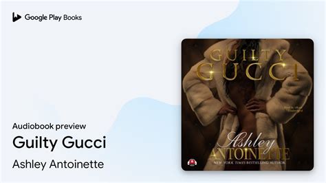 guilty gucci red bottom novel|‎Guilty Gucci by Ashley Antoinette on Apple Books.